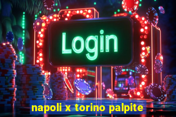 napoli x torino palpite